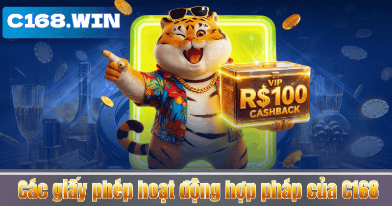 Các giấy phép hoạt động hợp pháp của C168