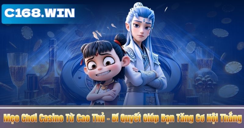 Mẹo Chơi Casino Từ Cao Thủ – Bí Quyết Giúp Bạn Tăng Cơ Hội Thắng Mẹo Chơi Casino Từ Cao Thủ – Bí Quyết Giúp Bạn Tăng Cơ Hội Thắng